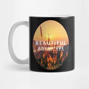 Beautiful adventure Mug